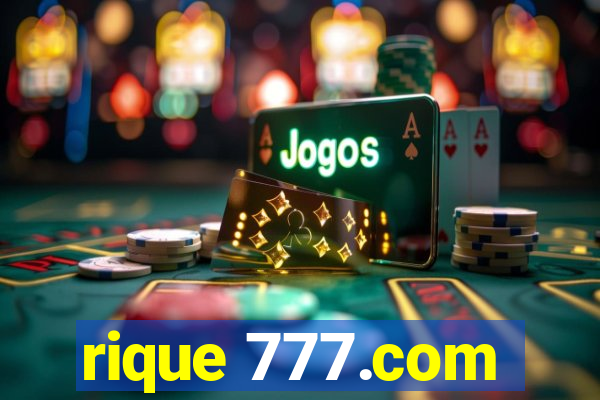 rique 777.com